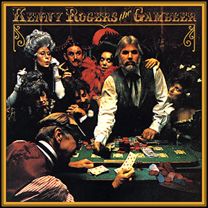 	The Gambler - Kenny Rogers	